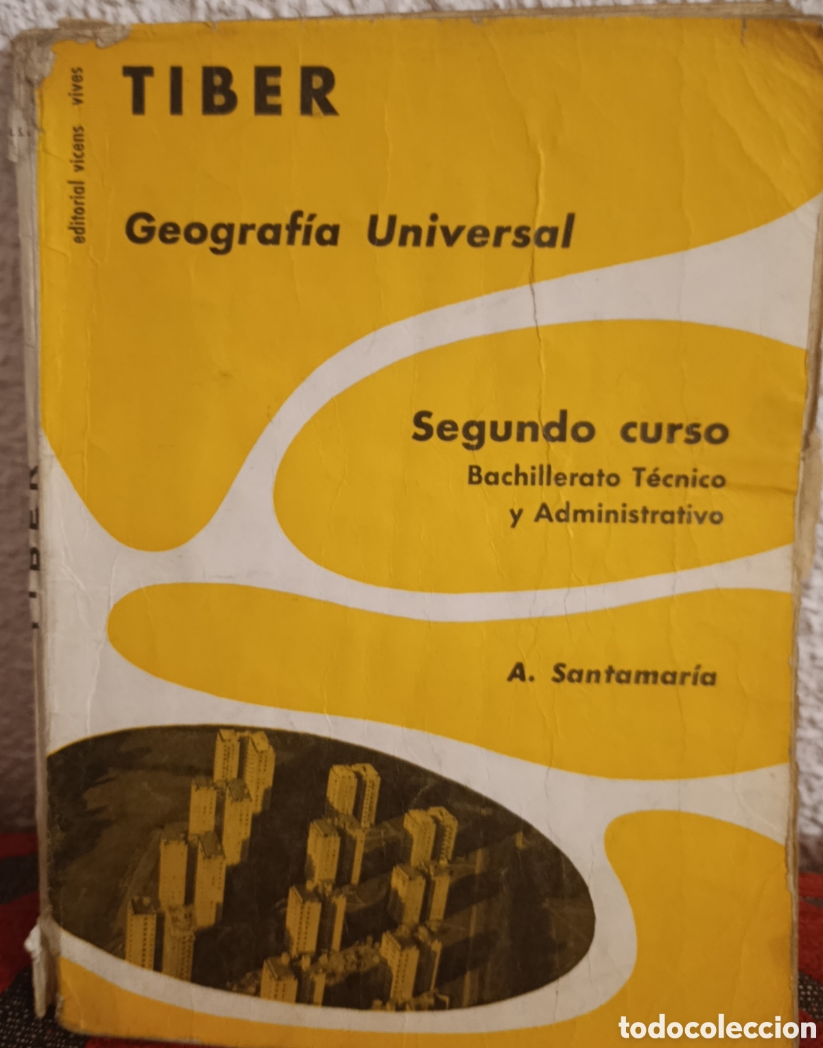 Libros: Libro antiguo &rdquo;TIBER Geograf&iacute;a Universal&rdquo; - A. Santamar&iacute;a (Vicens Vives, 1964)