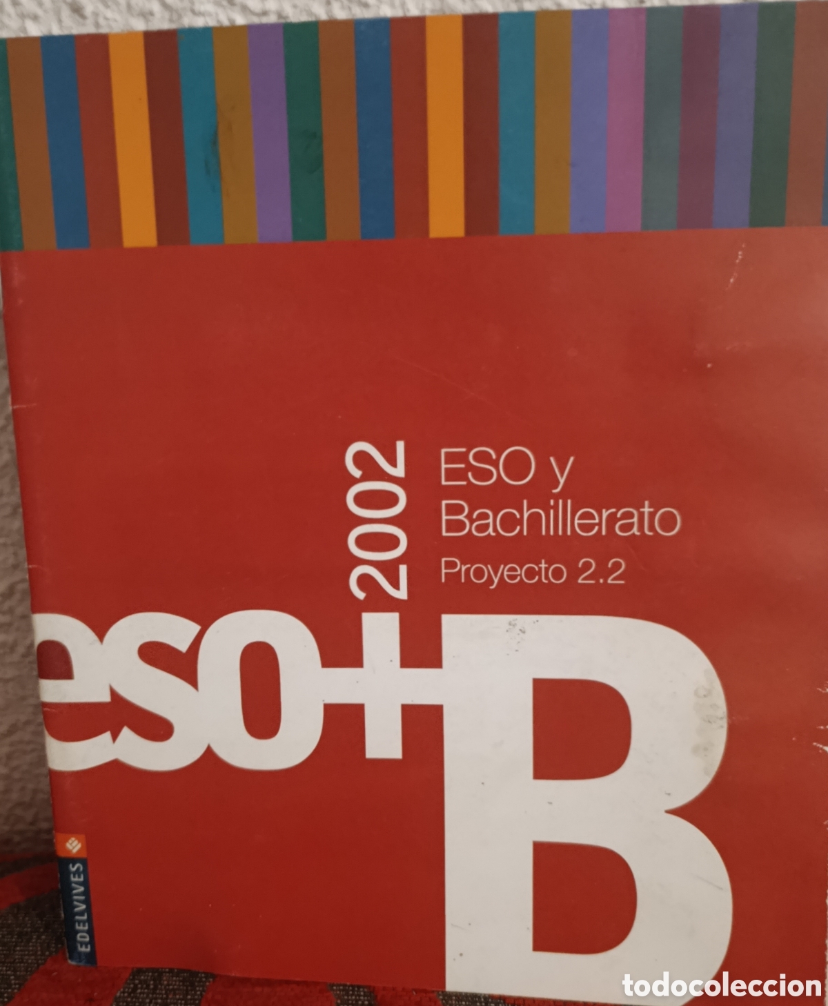 Libros: Cat&aacute;logo y Gu&iacute;a - Proyecto 2.2: ESO y Bachillerato 2002 (Edelvives)