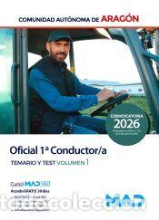 Libros: Oficial 1&ordf; Conductor/a. Temario volumen 1 y Test. Comunidad Aut&oacute;noma de Arag&oacute;n - Ed. MAD