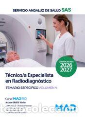 Libros: T&eacute;cnico/a Especialista en Radiodiagn&oacute;stico. Temario espec&iacute;fico volumen 4. Servicio Andaluz de Salud