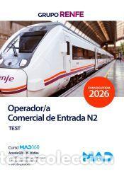 Libros: Operador/a Comercial de Entrada N2. Test. Grupo Renfe - Ed. MAD