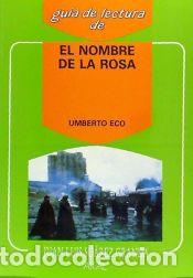 Libros: Gu&iacute;a de lectura: El nombre de la rosa - Su&aacute;rez Granda, Juan Luis