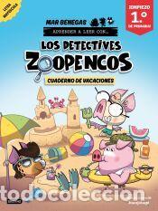 Libros: Los Detectives Zoopencos. Cuaderno de vacaciones. Empiezo 1.&ordm; de Primaria - Benegas, Mar