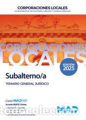 Libros: Subalterno/a de Ayuntamientos, Diputaciones y otras Corporaciones Locales. Temario General Jur&iacute;dico