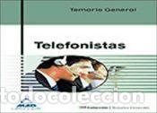 Libros: Telefonistas. Temario General - Ed. MAD