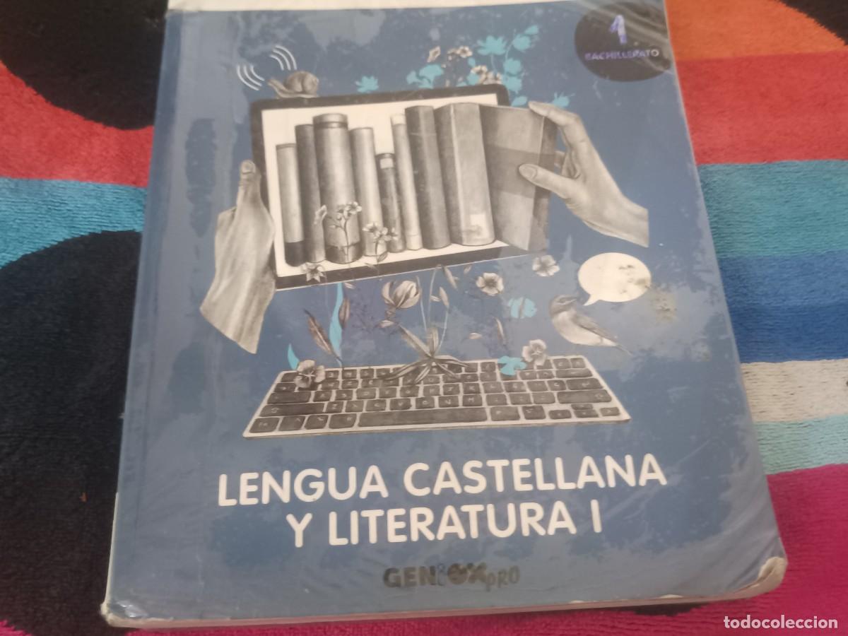 Libros: Lengua Castellana y Literatura I 1&ordm; Bachillerato. Libro del estudiante. GENiOX P 9780190545758