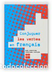 Libros: Conjuguer les verbes en fran&ccedil;ais. - Burney, Pierre;B&eacute;nac, Henric