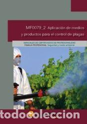 Libros: MF0079_2 Aplicaci&oacute;n de medios y productos para el control de plagas - Desarrollos did&aacute;cticos S.A.