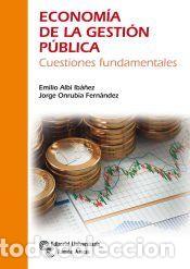 Libros: Econom&iacute;a de la Gesti&oacute;n P&uacute;blica: cuestiones fundamentales - Jorge Onrubia Fern&aacute;ndez; Emilio Albi