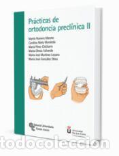 Libros: Pr&aacute;cticas de ortodoncia precl&iacute;nica II - Gonz&aacute;lez Olmo, Mar&iacute;a Jos&eacute;; Mart&iacute;nez Lozano, Mar&iacute;a Jos&eacute;;