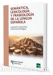Libros: Sem&aacute;ntica, Lexicolog&iacute;a y Fraseolog&iacute;a de la Lengua Espa&ntilde;ola - Garc&iacute;a Rodr&iacute;guez, Joseph; Carriazo