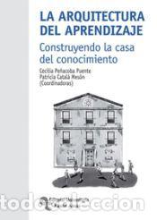 Libros: La arquitectura del aprendizaje: construyendo la casa del conocimiento - Pe&ntilde;acoba Puente,