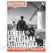 Livres: Objetivo Pau Lengua Castellana y Literatura. Catalunya. - Bernabeu Moron, Natalia;Esteso Moya,