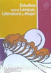 Libros: Estudios sobre lengua, literatura y mujer - GUTIERREZ GARCIA, FRANCISCO