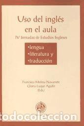 Libros: Uso del ingl&eacute;s en el aula: IV Jornadas de estudios ingleses - Jornadas de Estudios Ingleses (4&ordf;.