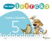 Libros: TIPI-TAPA LETRAKA IRAKUR IRAZKETA 5 - Varios autores