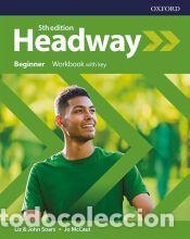 Libros: Headway 5th Edition Beginner. Workbook with key - Soars, Liz & John / Mccaul,