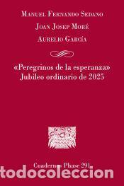 Livros: Peregrinos de la esperanza - Garc&iacute;a, Aurelio; Mor&eacute;, Joan Josep; Sedano, Manuel Fernando