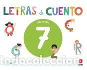 Libros: Cuaderno de lectoescritura 7. Letras de cuento - Gil, Carmen;Men&eacute;ndez, Pilar;Abad, Silvia