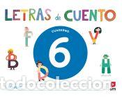 Libros: Cuaderno de lectoescritura 6. Letras de cuento - Gil, Carmen;Men&eacute;ndez, Pilar;Abad, Silvia
