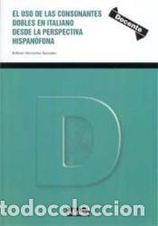 Libros: El uso de consonantes dobles en italiano desde la perspectiva hispan&oacute;fona - Hernandez Gonzalez, M&ordf;