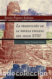 Livres: La traducci&oacute;n de la novela inglesa del siglo XVIII - Pajares Infante, Eterio