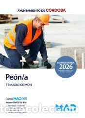 Livres: Pe&oacute;n/a. Temario Com&uacute;n. Ayuntamiento de C&oacute;rdoba - Ed. MAD