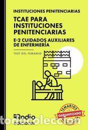 Livros: TCAE para Instituciones Penitenciarias. E-2 Cuidados auxiliares de enfermer&iacute;a. Test del Temario -