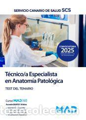 Libros: T&eacute;cnico/a Especialista en Anatom&iacute;a Patol&oacute;gica. Test del temario. Servicio Canario de Salud - Ed. MAD