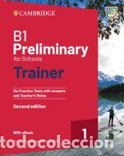 Libros: B1 Preliminary for Schools Trainer 1 for the Revised 2020 Exam Second edition Six Practice Tests