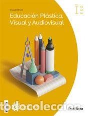 Libros: CUADERNO EDUCACION PLASTICA, VISUAL Y AUDIOVISUAL NIVEL I ESO CONSTRUYENDO MUNDOS - Varios autores