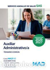 Libros: Auxiliar Administrativo/a. Temario Com&uacute;n. Servicio Andaluz de Salud (SAS) - Ed. MAD