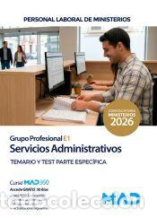Libros: Servicios administrativos (Grupo Profesional E1). Temario y test Parte Espec&iacute;fica. Ministerios -