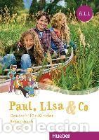 Libros: PAUL, LISA & CO A1.1 Arbeitsb.(ejerc.) - BOVERMANN, MONIKA;GEORGIAKAKI, MANUELA;ZSCH&Auml;RLIC