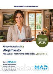 Libros: Alojamiento (Grupo Profesional E2). Temario espec&iacute;fico y test volumen 2. Ministerio de Defensa -