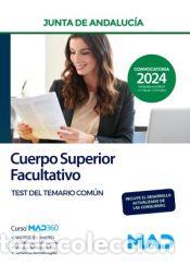 Libros: Cuerpo Superior Facultativo. Test del Temario Com&uacute;n. Junta de Andaluc&iacute;a - Ed. MAD