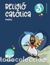 Libros: Religi&oacute; cat&ograve;lica 3. - Lorente P&eacute;rez, Jes&uacute;s Mario;Ram&iacute;rez Carbonero, Pilar