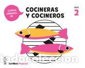Libros: CUANTO SABEMOS NIVEL 2 LOS COCINEROS - Varios autores