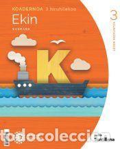 Libros: KOADERNOA EUSKARA EKIN 3 LEH 3 HIRUHILEKOA MUNDUAL ERAIKITZEN - Varios autores