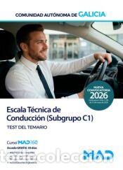 Libros: Escala T&eacute;cnica de Conducci&oacute;n (Subgrupo C1). Test del temario. Comunidad Aut&oacute;noma de Galicia - Ed.