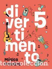 Libros: Divertimento 5. M&uacute;sica 5&eacute; EP - Pep Franc&eacute;s;Ll&uacute;cia Garrido;Jos&eacute; Pastor Arnau;Josep Vall&eacute;s;Raquel