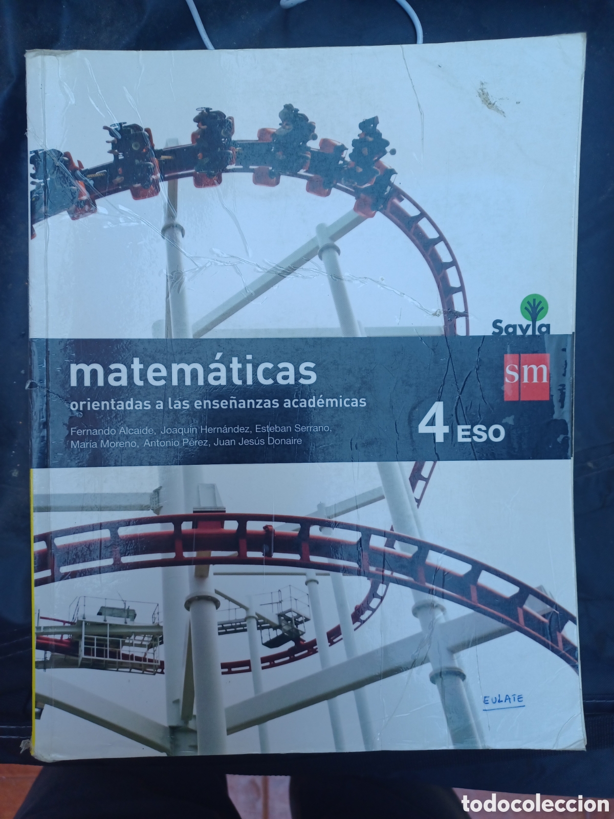 Libros: MATEM&Aacute;TICAS (ORIENTADAS A LAS ENSE&Ntilde;ANZAS ACAD&Eacute;MICAS) 4&ordm; ESO SAVIA
