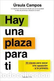 Livres: Hay una plaza para ti: 33 claves para sacar una oposici&oacute;n a la primera - Campos, &Uacute;rsula