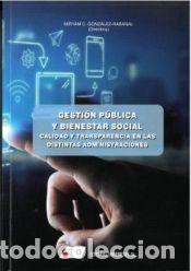 Libros: Gesti&oacute;n P&uacute;blica y bienestar social. Calidad y transparencia en las distintas administraciones -