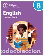 Libros: New Oxford International Lower Secondary Student Book 8 - Emma Danihel; Rachel Redford