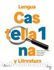 Libros: Lengua castellana y Literatura 1 Bachillerato RADIX - Varios autores