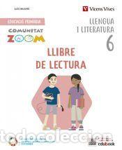 Libros: Llengua i Literatura 6. Llibre de lectura. Illes Balears (Comunitat Zoom) - Comas Trull&aacute;s,