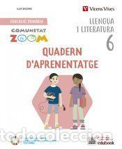 Libros: Llengua i Literatura 6 Illes Balears. Quadern daprenentatge (Communitat Zoom) - Comas Trull&aacute;s,