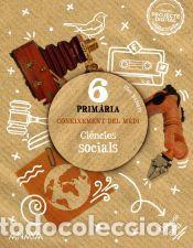 Libros: Coneixement del medi. Ci&egrave;ncies socials 6. - Ben&iacute;tez Orea, Jos&eacute; Kelliam;Bustos Jim&eacute;nez,