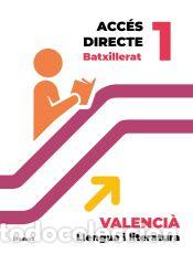 Libros: Acc&eacute;s directe 1r BTX. Valenci&agrave;: llengua i literatura - Gon&ccedil;al L&oacute;pez-Pampl&oacute; Rius;Felip Gumbau Morera
